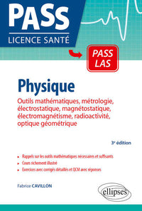 UE3 - Physique, Outils mathématiques, métrologie, électrostatique, magnétostatique, électromagnétisme, radioactivité, optique géométrique - 3e édition