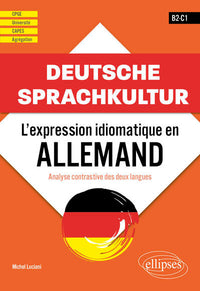 Deutsche Sprachkultur - L'expression idiomatique en allemand