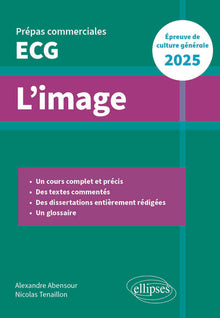 L'image. Epreuve de culture générale. Prépas commerciales ECG 2025