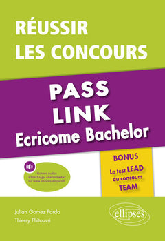 Réussir les concours Pass, Link, Ecricome Bachelor
