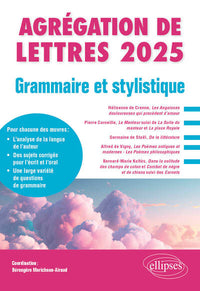 Grammaire et Stylistique. Agrégation de Lettres 2025