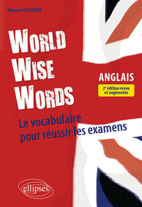Le vocabulaire anglais pour réussir les examens