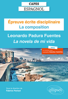La composition : Leonardo Padura Fuentes "La novela de mi vida"