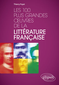 Les 100 plus grandes œuvres de la littérature française