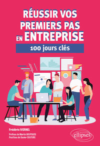 Réussir vos premiers pas en entreprise