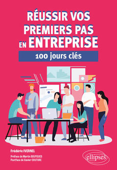 Réussir vos premiers pas en entreprise