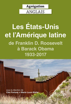 Les Etats-Unis et l'Amérique latine de Franklin D. Roosvelt à Barack