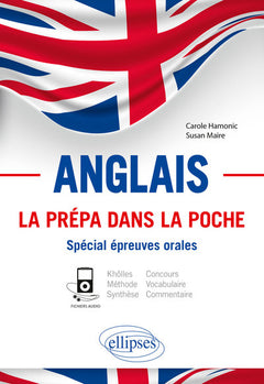 Anglais. La prépa dans la poche. Spécial épreuves orales