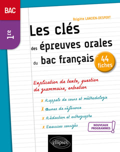 Les clés des épreuves orales du bac en 44 fiches