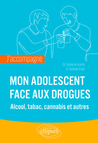 J’accompagne mon adolescent face aux drogues