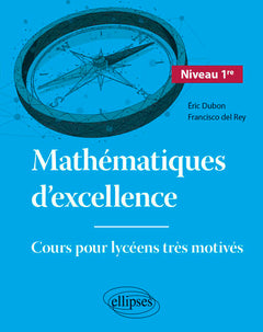 Mathématiques d'excellence - Cours pour lycéens très motivés - Niveau Première