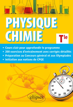 Physique-chimie Tle - Cours approfondi et préparation au Concours général et aux Olympiades de Physique et de Chimie
