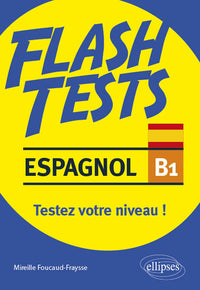 Espagnol Flash Tests niveau B1