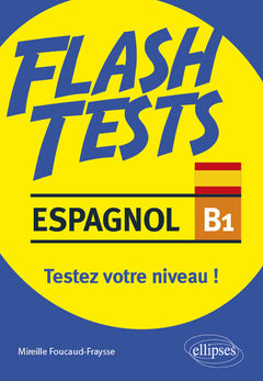 Espagnol Flash Tests niveau B1