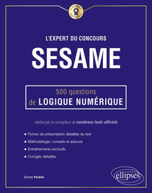 L'expert du concours SESAME - 500 questions de logique numérique