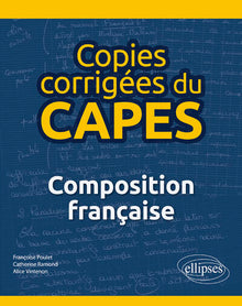 Copies corrigées du CAPES: Composition française