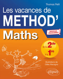Mathématiques de la Seconde à la Première. Les vacances de Méthod'