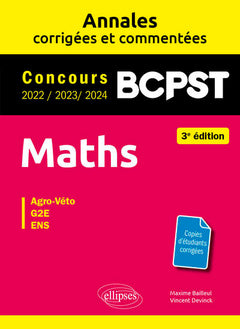 Maths BCPST. Annales corrigées et commentées 2022-2023-2024
