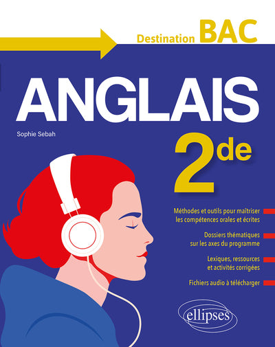 L'anglais en seconde (2de). Destination BAC