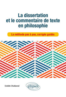 La dissertation et le commentaire de texte en philosophie