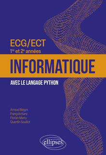 Informatique ECG/ECT 1re et 2e années: Avec le langage Python