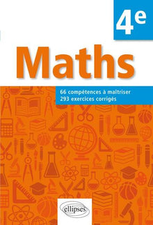 maths 4e 66 compétences à maîtriser 293 exercices corrigés