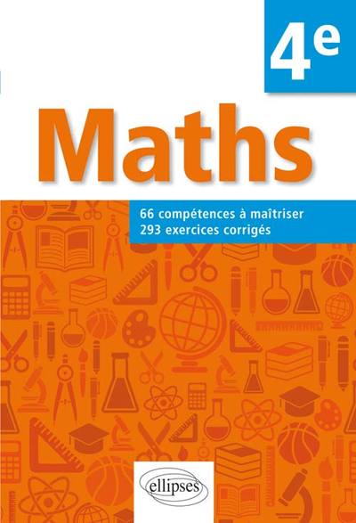 maths 4e 66 compétences à maîtriser 293 exercices corrigés