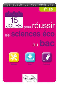 15 jours pour réussir les SES au bac - Terminale ES