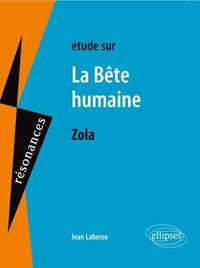 Etude sur La Bête humaine