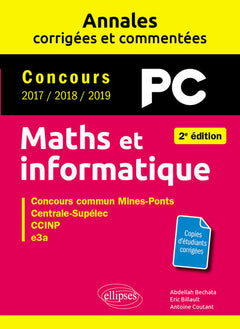 Maths et informatique - Annales corrigées et commentées