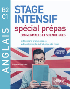 Anglais B2 C1: Stage intensif spécial prépas commerciales et scientifiques