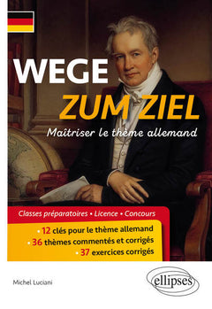 Wege zum Ziel: Maîtriser le thème allemand