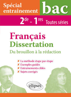 Dissertation Français - 2de et 1re toutes séries