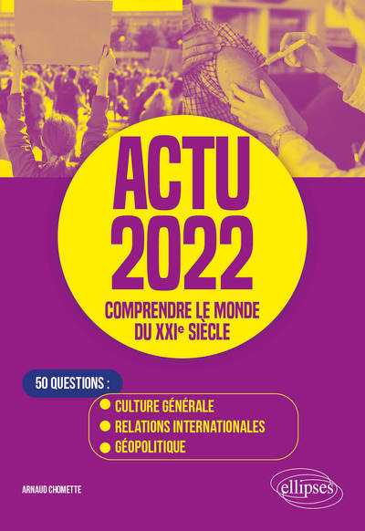 Actu 2022 - Comprendre le monde du XXIe siècle