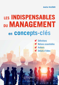 Les indispensables du management en concepts-clés