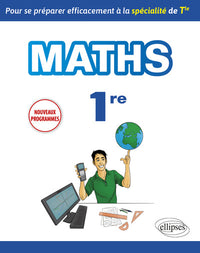 Spécialité Mathématiques Première - Pour se préparer efficacement à la spécialité de Terminale