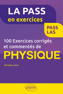 100 exercices corrigés et commentés de physique