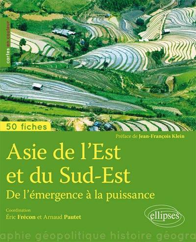 Asie de l'Est et Asie du Sud-Est de l'Émergence à la Puissance