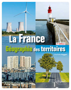 La France - Géographie des territoires - 2e édition