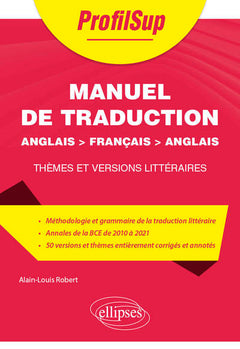 Manuel de traduction - Anglais > français > anglais: Thèmes et versions littéraires