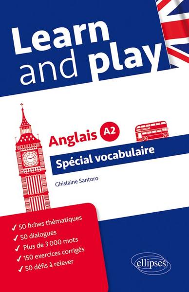 Learn and Play Spécial Vocabulaire Anglais Niveau A2