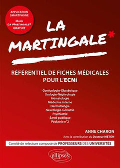 La martingale des ECNi - Gynécologie-Obstétrique, Urologie, Néphrologie, Hématologie, Médecine interne, Dermatologie, Neurologie, Gériatrie, Psychiatrie, Santé publique, Pédiatrie n°2