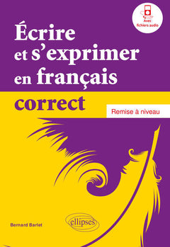 Écrire et s'exprimer en français correct