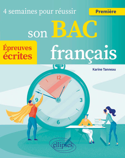 Français. Première. 4 semaines pour réussir son bac