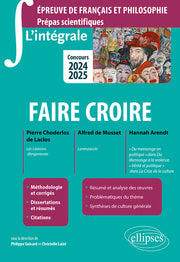 L'intégrale sur faire croire. Pierre Choderlos de Laclos, Les Liaisons dangereuses ; Alfred de Musset, Lorenzaccio ; Hannah Arendt, "Du mensonge en politique" dans Du Mensonge à la violence, "Vérité et politique" dans La Crise de la culture