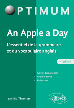 An Apple a day. L'essentiel de la grammaire et du vocabulaire anglais - 4e édition