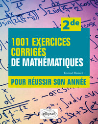 1001 exercices corrigés de mathématiques pour réussir son année 2de