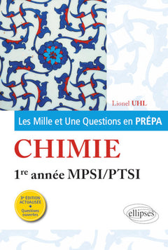 Les 1001 questions de la chimie en prépa - 1re année MPSI-PTSI