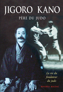 Jigoro Kano : Père du judo