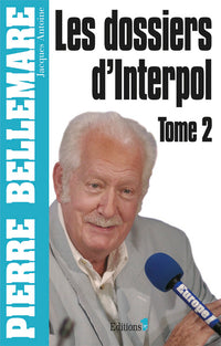 Les Dossiers d'Interpol, tome 2